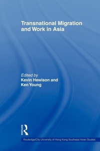 Enlarge image Cover: Transnational Migration and Work in Asia - Routledge