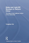 Cover: State and Laid-Off Workers in Reform China - Routledge
