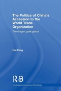 Cover: The Politics of China's Accession to the World Trade Organization - Routledge