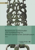 Cover: Byzantinische G&uuml;rtelschnallen und G&uuml;rtelbeschl&auml;ge im R&ouml;mischen-Germanischen Zentralmuseum - Schnell & Steiner