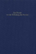 Cover: Das Portr&auml;t vor der Erfindung des Portr&auml;ts - Philipp von Zabern in Herder