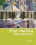 Cover: 13 Art Inventions Children Should Know - Prestel