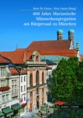 Cover: 400 Jahre Marianische M&auml;nnerkongregation am B&uuml;rgersaal zu M&uuml;nchen - Schnell & Steiner