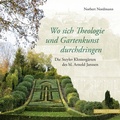Cover: Wo sich Theologie und Gartenkunst durchdringen - Schnell & Steiner