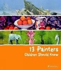 Cover: 13 Painters Children Should Know - Prestel