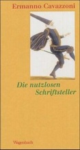 Cover: Die nutzlosen Schriftsteller - Wagenbach