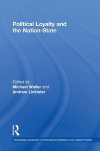 Enlarge image Cover: Political Loyalty and the Nation-State - Routledge