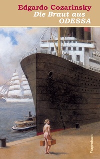 Abbildung von: Die Braut aus Odessa - Wagenbach