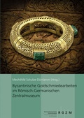 Cover: Byzantinische Goldschmiedearbeiten im R&ouml;misch-Germanischen Zentralmuseum - Schnell & Steiner