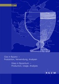 Cover: Glas in Byzanz - Produktion, Verwendung, Analysen - Schnell & Steiner