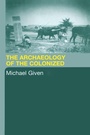 Cover: The Archaeology of the Colonized - Routledge