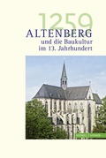 Cover: 1259. Altenberg und die Baukultur im 13. Jahrhundert - Schnell & Steiner