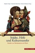 Cover: St&auml;dte, H&ouml;fe und Kulturtransfer - Schnell & Steiner