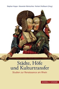 Enlarge image Cover: Städte, Höfe und Kulturtransfer - Schnell & Steiner
