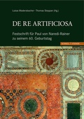 Cover: De re artificiosa Festschrift f&uuml;r Paul von Naredi-Rainer zu seinem 60. Geburtstag - Schnell & Steiner