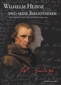 Cover: Wilhelm Heinse und seine Bibliotheken - Philipp von Zabern in Herder