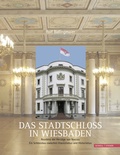 Cover: Das Stadtschloss in Wiesbaden - Schnell & Steiner