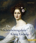 Cover: Die Sch&ouml;nheitengalerie K&ouml;nig Ludwigs I. - Schnell & Steiner