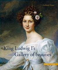 Abbildung von: King Ludwig I´s Gallery of beauties - Schnell & Steiner