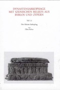 Cover: Dynastensarkophage mit szenischen Reliefs aus Byblos und Zypern - Philipp von Zabern in Herder