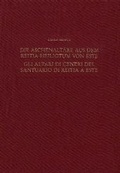 Cover: Die Aschenalt&auml;re aus dem Reitia-Heiligtum von Este im mitteleurop&auml;ischen und mediterranen Vergleich - Gli altari di ceneri del santurio di Reitia a Este nel contesto cent - Philipp von Zabern in Herder