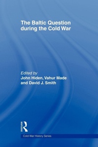 Enlarge image Cover: The Baltic Question during the Cold War - Routledge