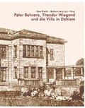 Cover: Peter Behrens, Theodor Wiegand und die Villa in Dahlem - Philipp von Zabern in Herder