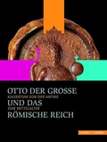 Cover: Otto der Gro&szlig;e und das R&ouml;mische Reich - Schnell & Steiner
