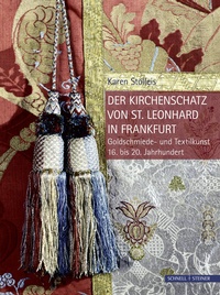 Abbildung von: Der Kirchenschatz von St. Leonhard in Frankfurt - Schnell & Steiner