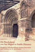 Cover: Die Bauskulptur von San Miguel in Estella (Navarra) - Philipp von Zabern in Herder
