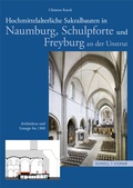 Cover: Hochmittelalterliche Sakralbauten in Naumburg, Schulpforte und Freyburg an der Unstrut - Schnell & Steiner