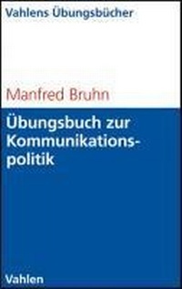 Bild vergrößern Bild: Übungsbuch zur Kommunikationspolitik - Vahlen