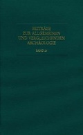 Cover: Beitr&auml;ge zur Allgemeinen und Vergleichenden Arch&auml;ologie. AVA-Beitr&auml;ge - Philipp von Zabern in Herder
