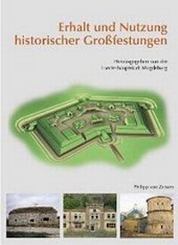 Abbildung von: Erhalt und Nutzung historischer Großfestungen - Philipp von Zabern in Herder