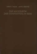 Cover: Das Mausoleum der Constantina in Rom - Philipp von Zabern in Herder