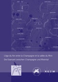 Cover: L'&acirc;ge du Fer entre la Champagne et la vall&eacute;e du Rhin - Die Eisenzeit zwischen Champagne und Rheintal - Schnell & Steiner