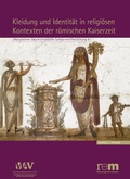 Cover: Kleidung und Identit&auml;t in religi&ouml;sen Kontexten der r&ouml;mischen Kaiserzeit - Schnell & Steiner