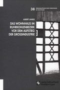 Cover: Das Wohnhaus im Ruhrkohlenbezirk vor dem Aufstieg der Grossindustrie - Philipp von Zabern in Herder
