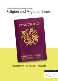 Abbildung von: Religion und Migration heute - Schnell & Steiner