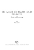 Cover: Die Fassade des Hauses IX 1, 20 in Pompeji - Philipp von Zabern in Herder