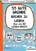 Cover: 59 gute Gr&uuml;nde B&uuml;cher zu lieben, auch wenn du Lesen hasst! - Prestel