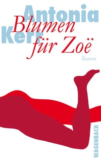 Enlarge image Cover: Blumen für Zoë - Wagenbach