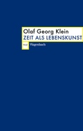 Cover: Zeit als Lebenskunst - Wagenbach
