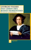 Cover: Das Leben des Rosso Fiorentino - Wagenbach