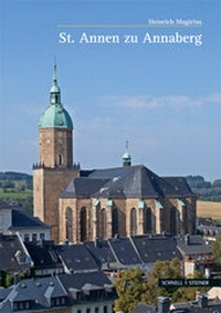 Abbildung von: St. Annen zu Annaberg - Schnell & Steiner