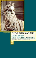 Cover: Das Leben des Michelangelo - Wagenbach