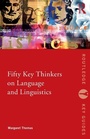 Cover: Fifty Key Thinkers on Language and Linguistics - Routledge
