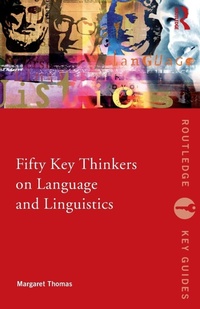 Abbildung von: Fifty Key Thinkers on Language and Linguistics - Routledge