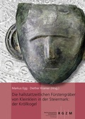 Cover: Die hallstattzeitlichen F&uuml;rstengr&auml;ber von Kleinklein in der Steiermark: der Kr&ouml;llkogel - Schnell & Steiner