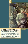 Cover: Das Leben des Filippo Lippi, des Pesello und Francesco Peselli, des Andrea del Castagno und Domeni - Wagenbach